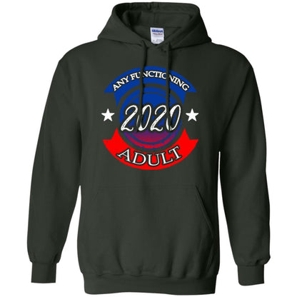 American Election Bumper T-shirt Any Functioning Adult 2020 Forest Green
