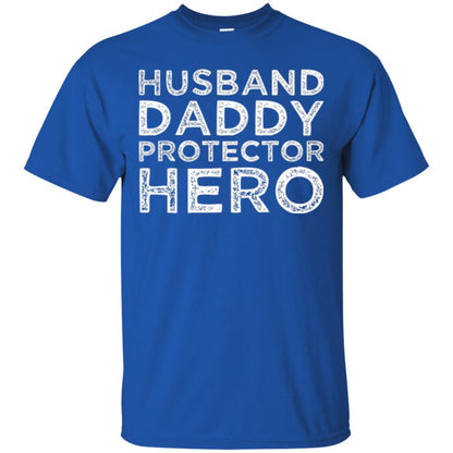 Husband Daddy Protector Hero T-shirt Royal