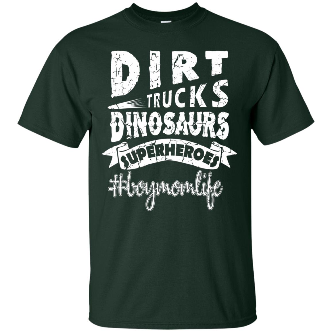 Dirt Trucks Dinosaurs Superheroes #boymomlife Family T-shirt Forest