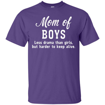 Mom Of Boys Less Drama Than Girls But Harder To Keep Alive T-shirt Mothers Day Purple