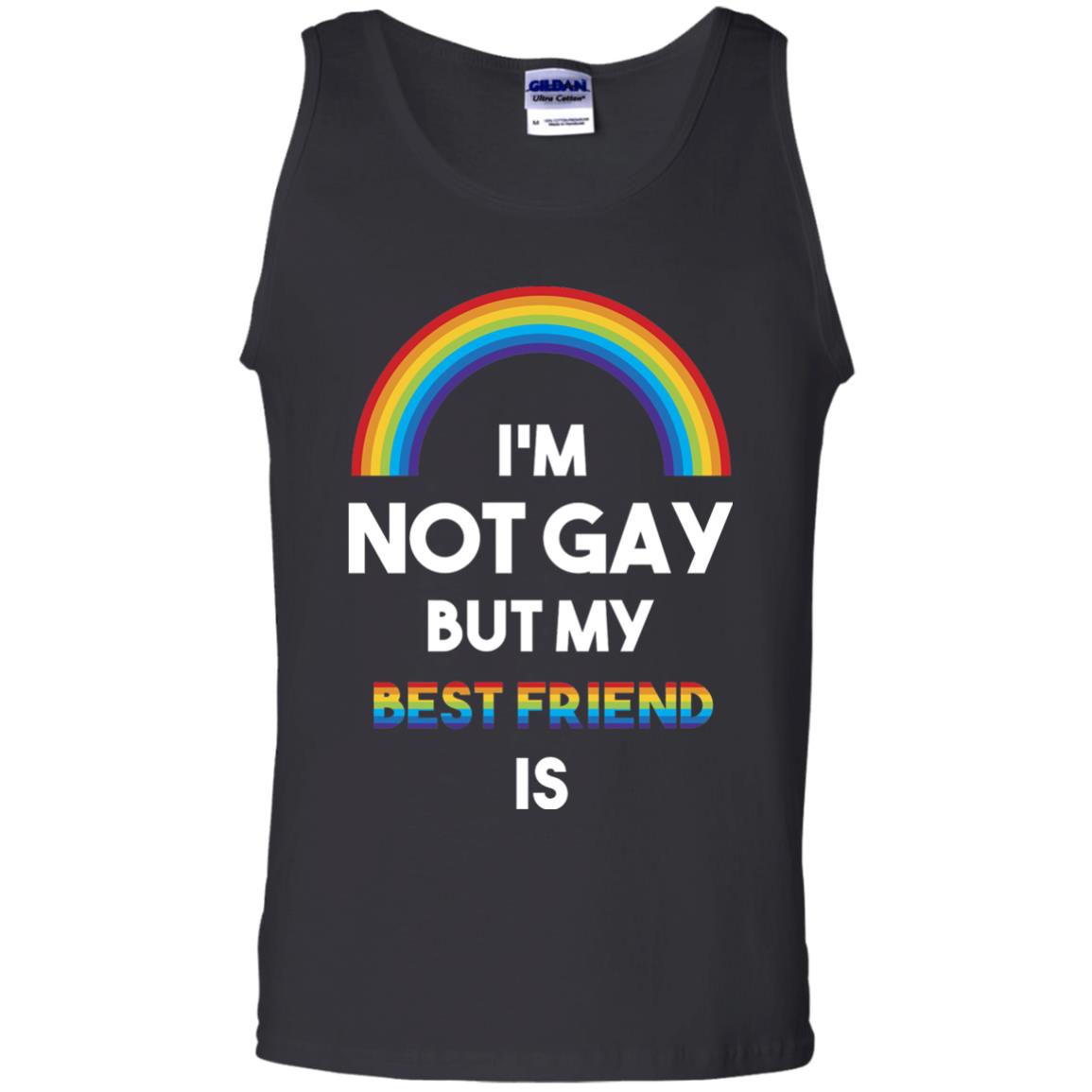 Im Not Gay But My Best Friend Is Lgbt T-shirt Black