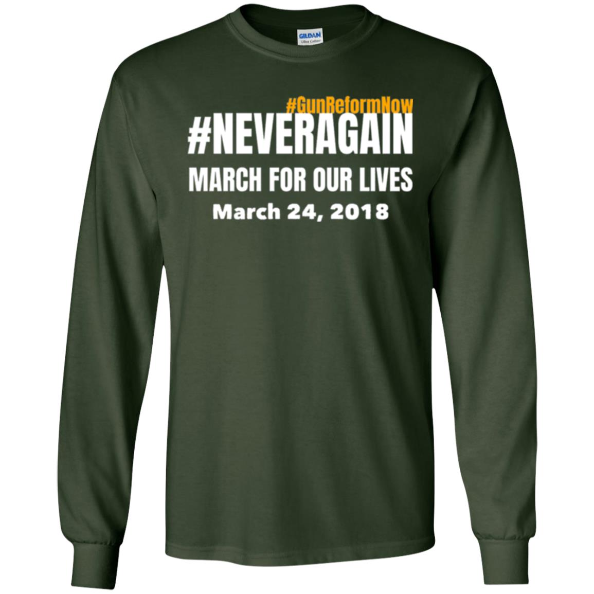 March For Our Lives Never Again Anti Gun T-shirt Forest Green