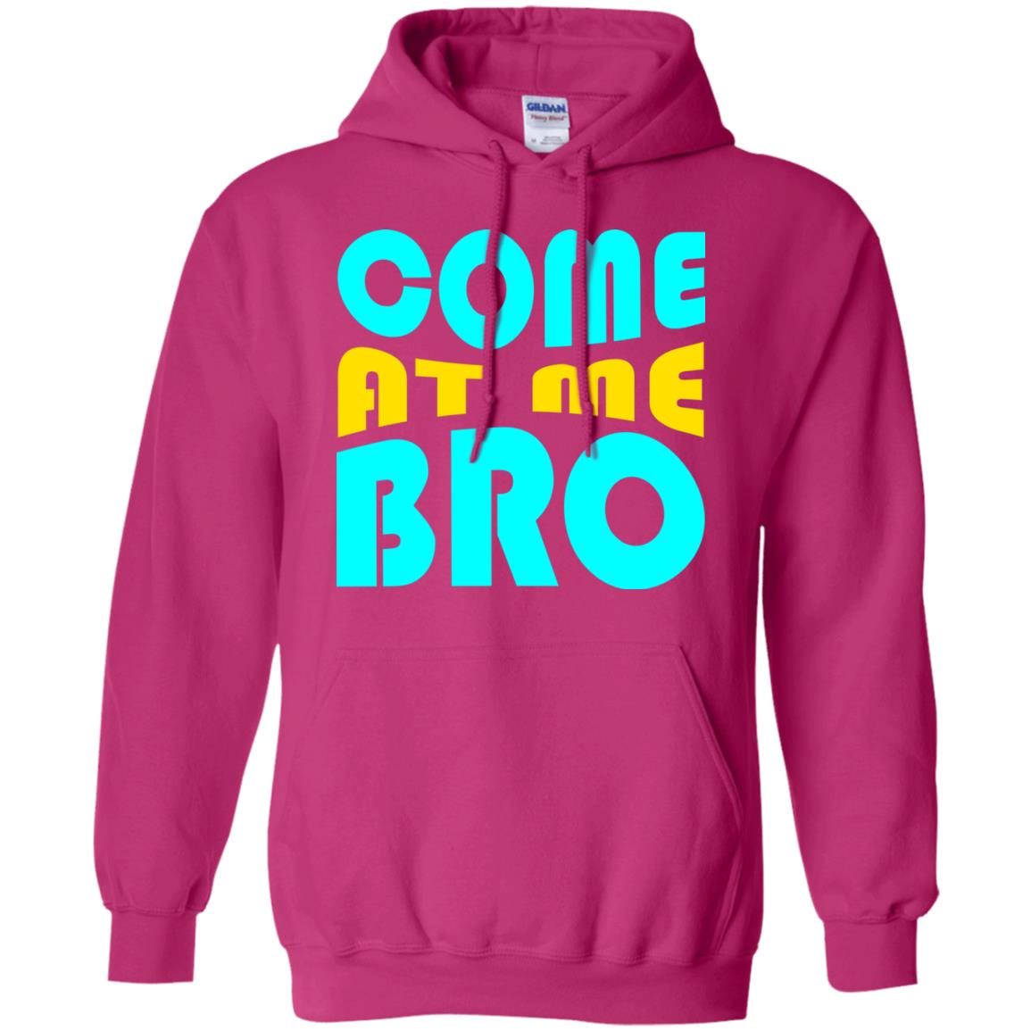 Come At Me Bro Funny Saying T-shirt Heliconia