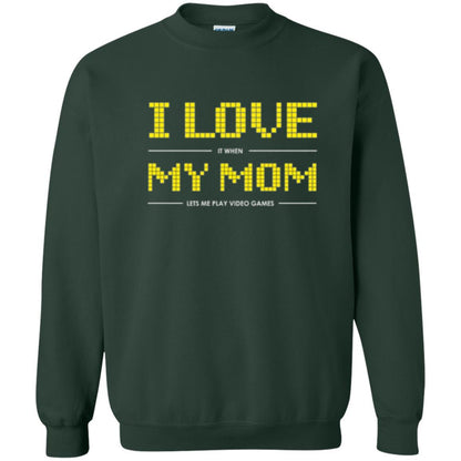 Family T-shirt I Love My Mom Let's Me Play Video Games Forest Green