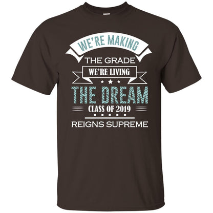 We_re Making The Grade We_re Living The Dream Class Of 2019 Reigns Supreme Dark Chocolate