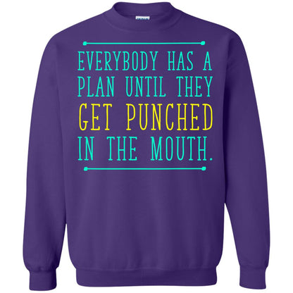 Everybody Has A Plan Until They Get Punched In The Mouth T-shirt Purple