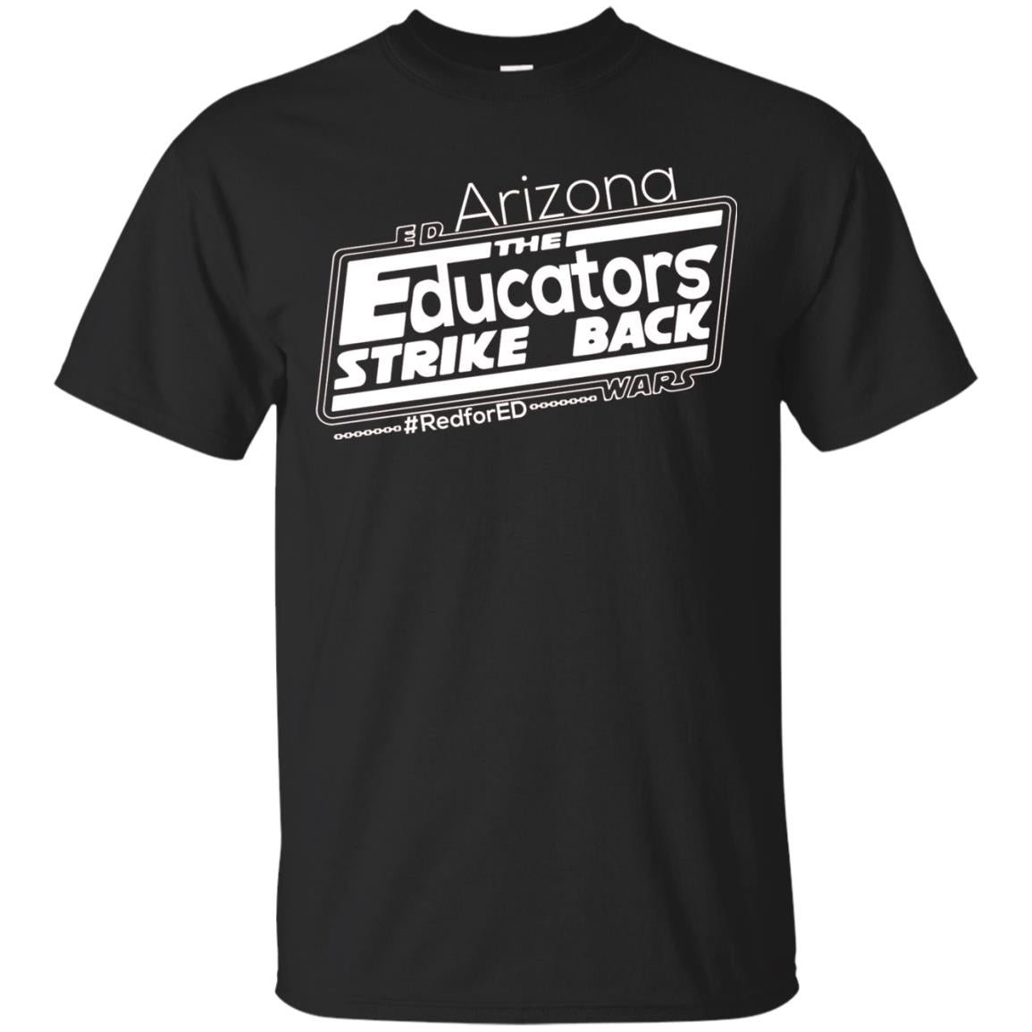 Arizona Teacher Tshirt Red For Ed Arizona The Educators Strike Back Black