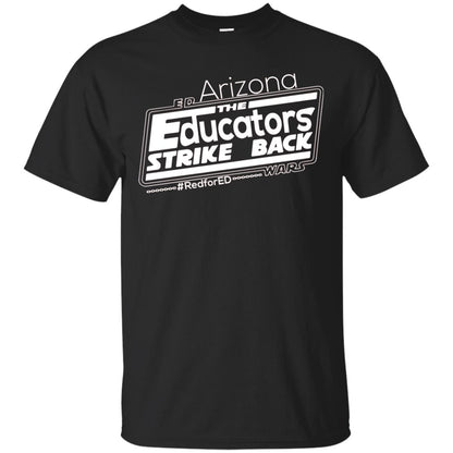 Arizona Teacher Tshirt Red For Ed Arizona The Educators Strike Back Black