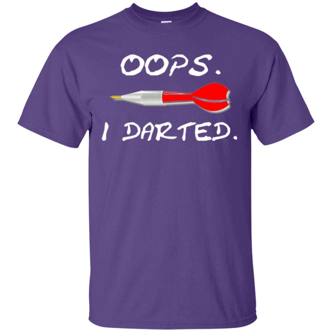 I Darted T Shirt - Dart Shirts Funny Oops T-shirt Purple