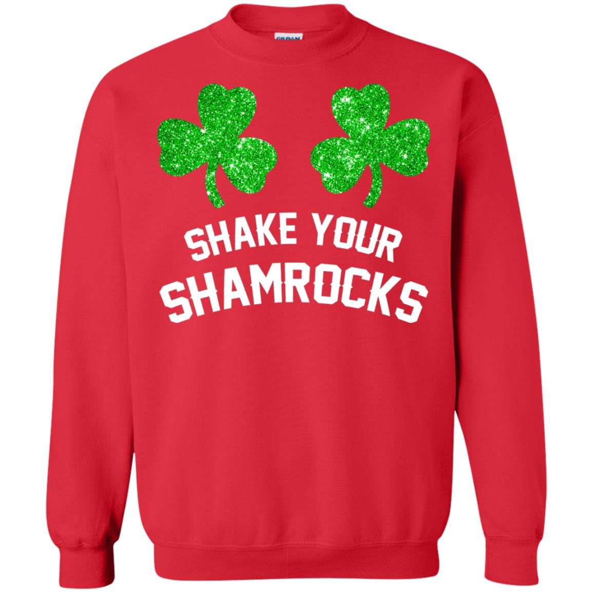 Shake Your Shamrocks St. Patrick_s Day T-shirt Red