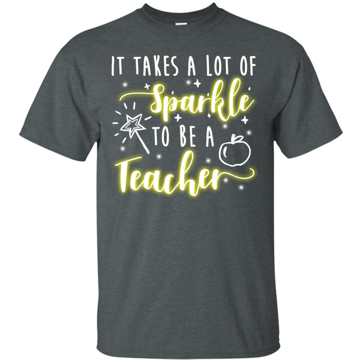 It Takes A Lot Of Sparkle To Be A Teacher Shirt Dark Heather