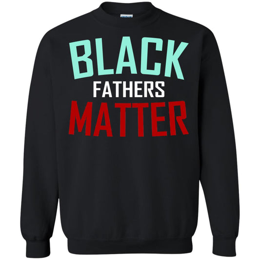 Black Fathers Matter Daddy Shirts Black