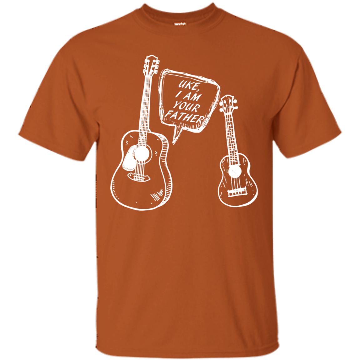 Ukelele I Am Your Father Funny Guitar Saying Shirt For Music Lovers Texas Orange