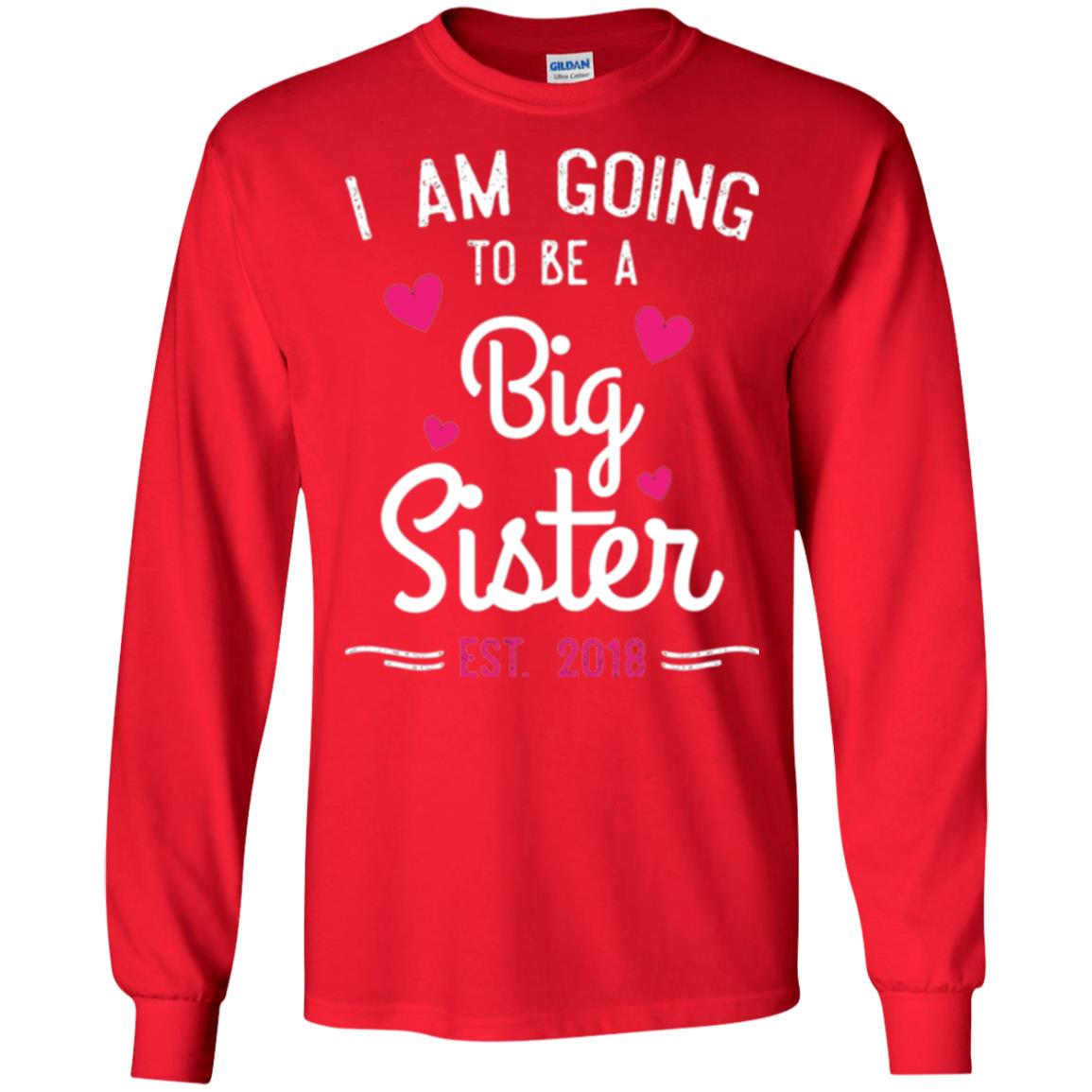 Family T-shirt I Am Going To Be A Big Sister Estimated 2018 Red