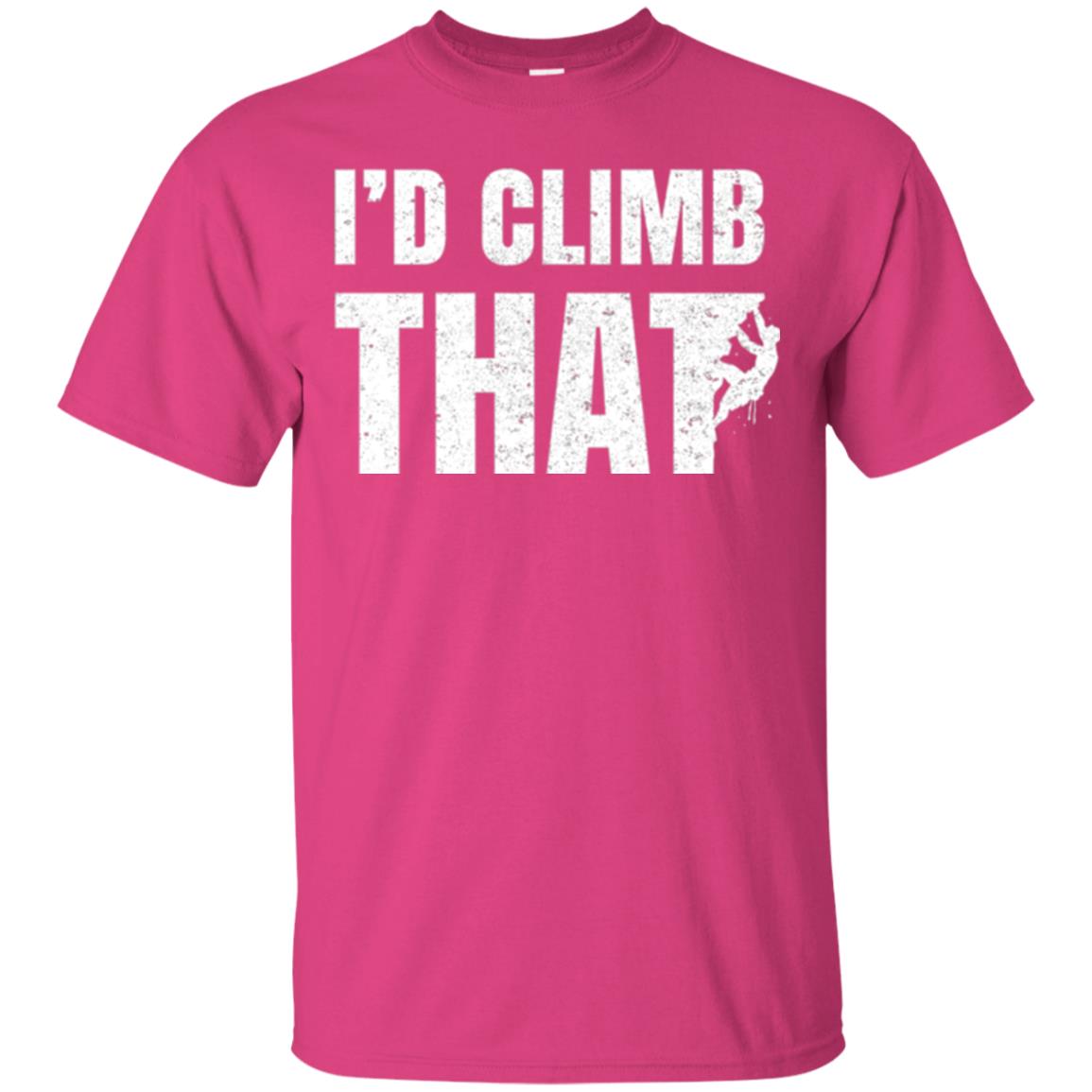 Rock Mountain Climbing T-shirt I_d Climb That Heliconia