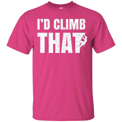 Rock Mountain Climbing T-shirt I_d Climb That Heliconia