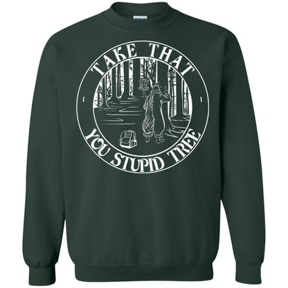 Take That Stupid Tree Funny Disc Golf T-shirt Forest Green