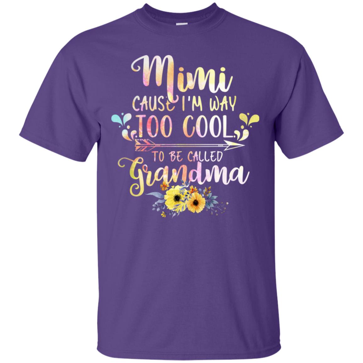 Mimi Cause I'm Way Too Cool To Be Called Grandma Shirt Purple