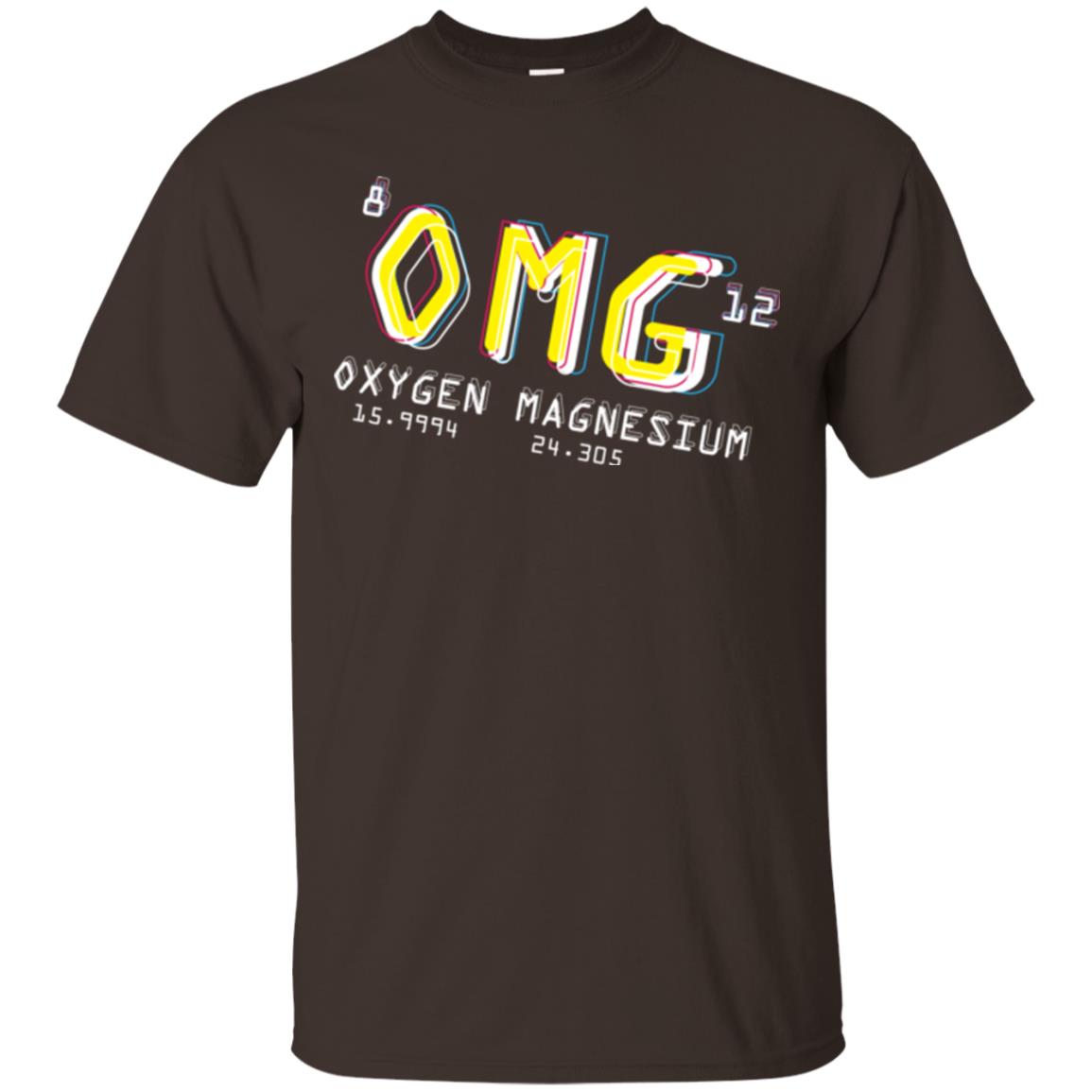 Funny Science Class T-shirt Omg Oxygen Magnesium Dark Chocolate
