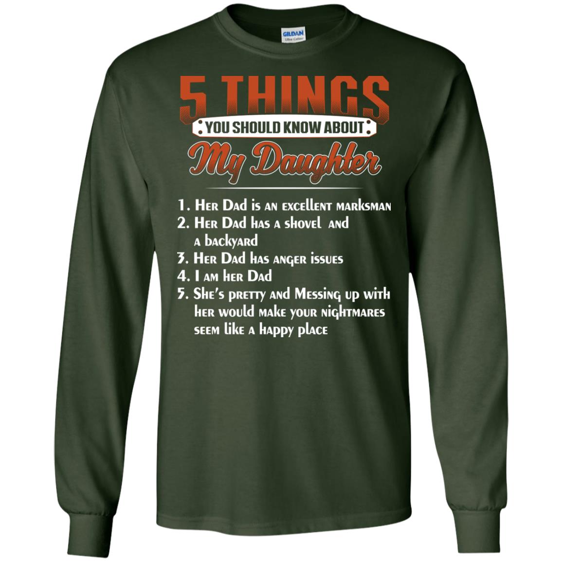 5 Things You Should Know About My Daughter Parents Shirt Forest Green