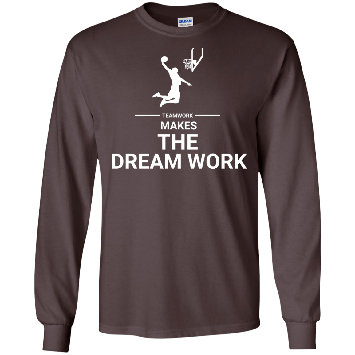 Basketball T-shirt Teamwork Makes The Dream Work Dark Chocolate