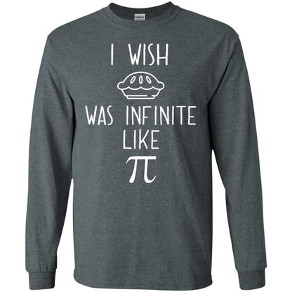 Funny Pi Day Shirt I Wish Pie Was Infinite Like Pi Dark Heather