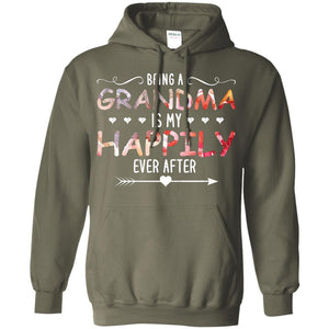 Being Grandma Is My Happily Ever After Parent_s Day Shirt For Grandmother
