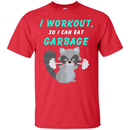 I Workout So I Can Eat Garbage Funny Gym Raccoon Shirt Red