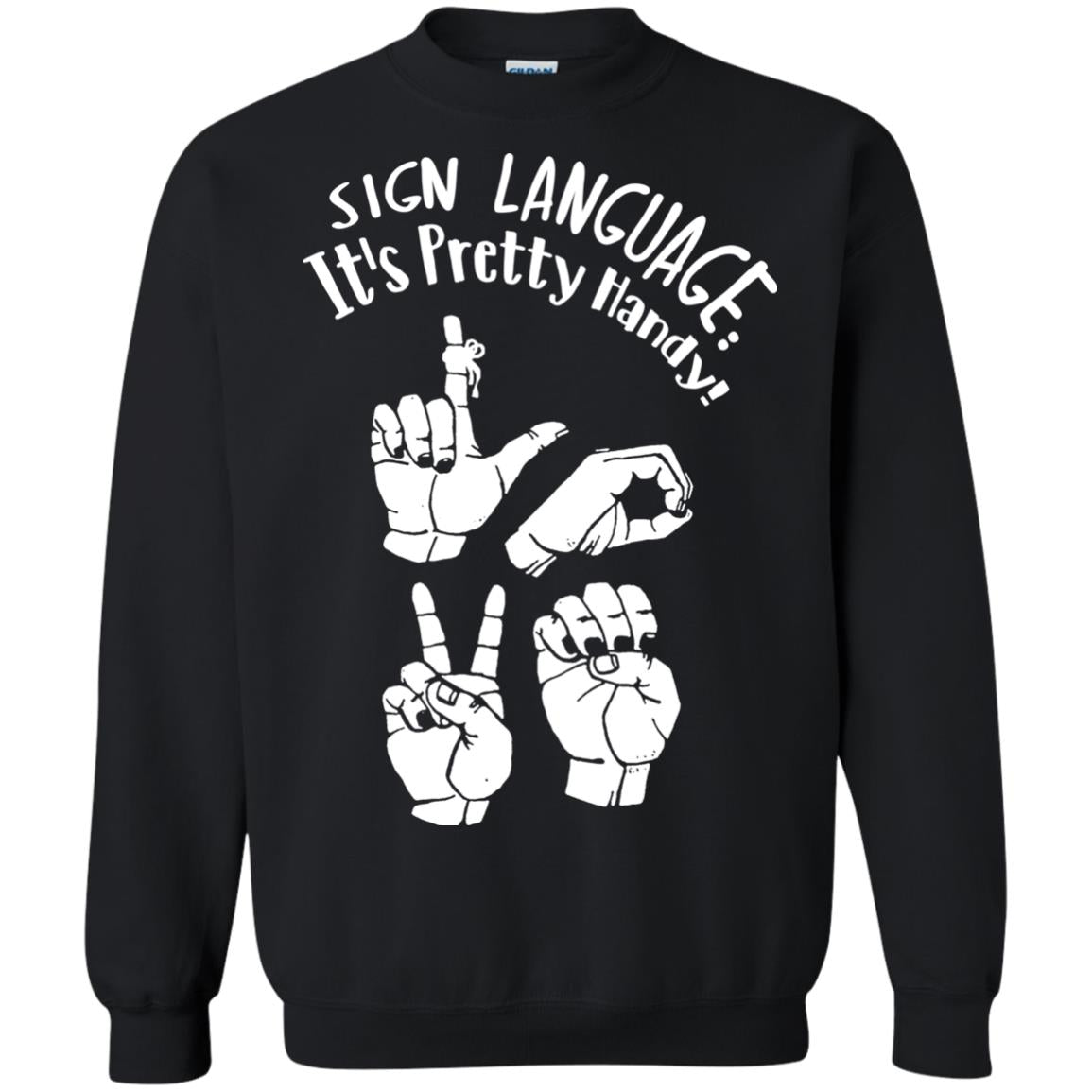Love T-shirt Sign Language It's Pretty Handy Black