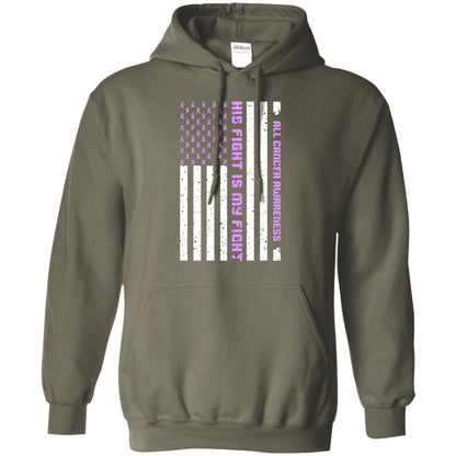 All Cancer Awareness His Fight Is My Fight Lavender Ribbon Stars Flag Of Usa Shirt Military Green