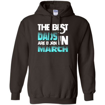 Daddy T-shirt The Best Dads Are Born In March Dark Chocolate