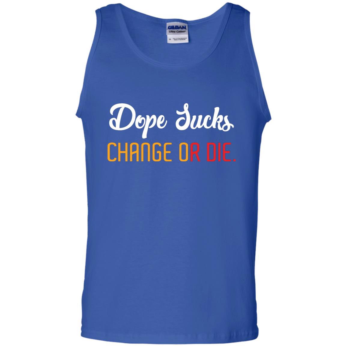 Dope Sucks Change Or Die T-shirt Royal
