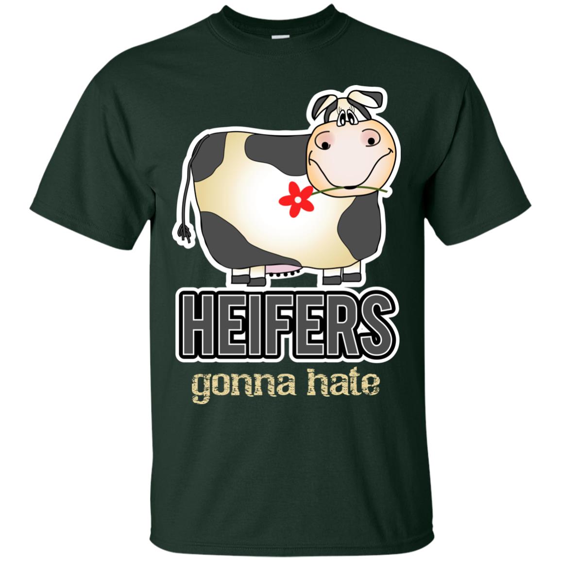 Heifers Gonna Hate Funny Cow Shirt For Farmers Forest