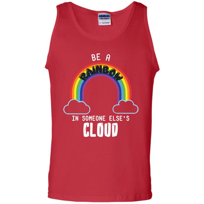 Be A Rainbow In Someone Else_s Cloud Shirt Red