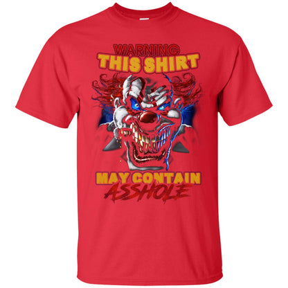 Warning This Shirt May Contain An Asshole Shirt Red