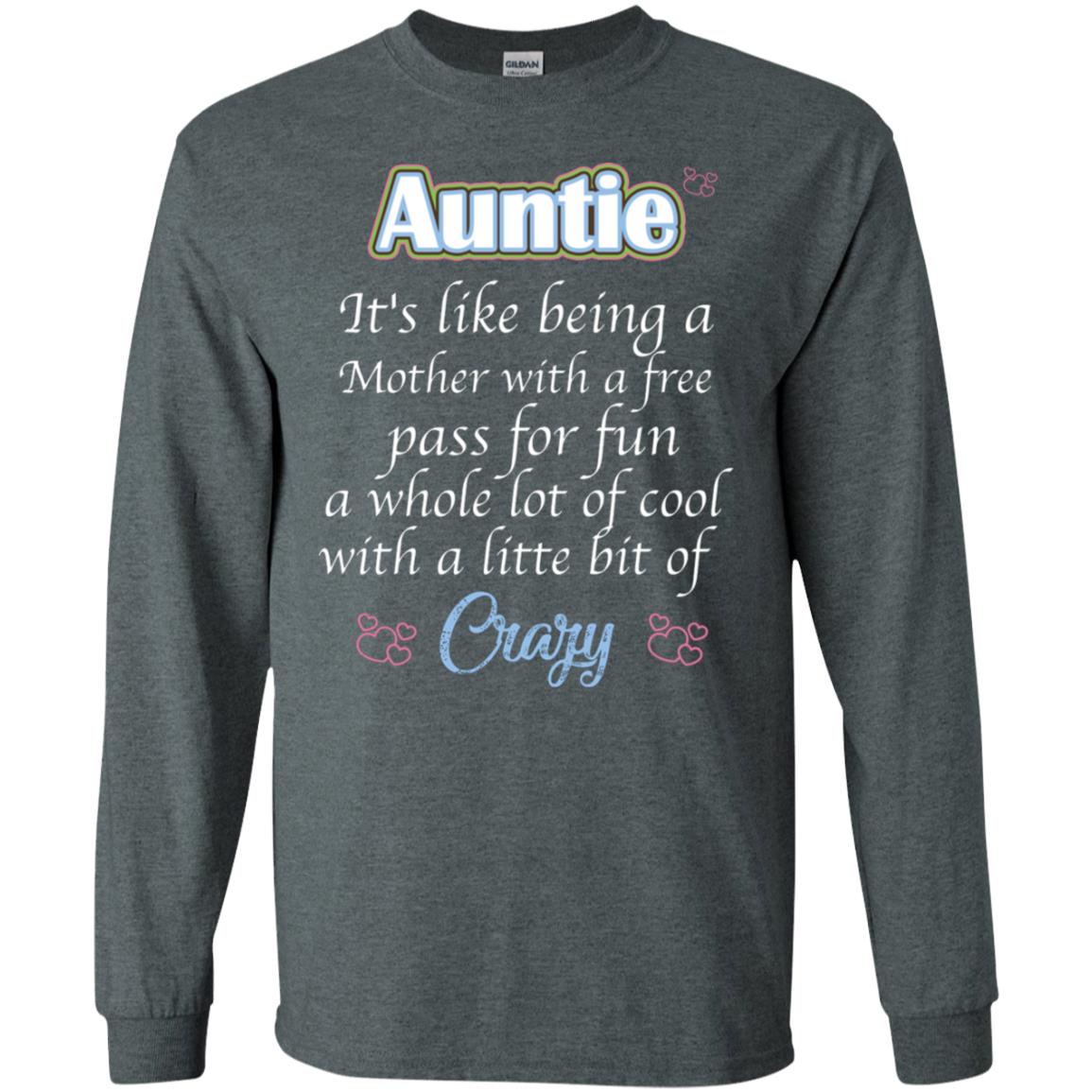 Auntie It's Like Being A Mother With A Free Pas For Fun A Whole Lot Of Cool With A Little Bit Of Crazy Dark Heather