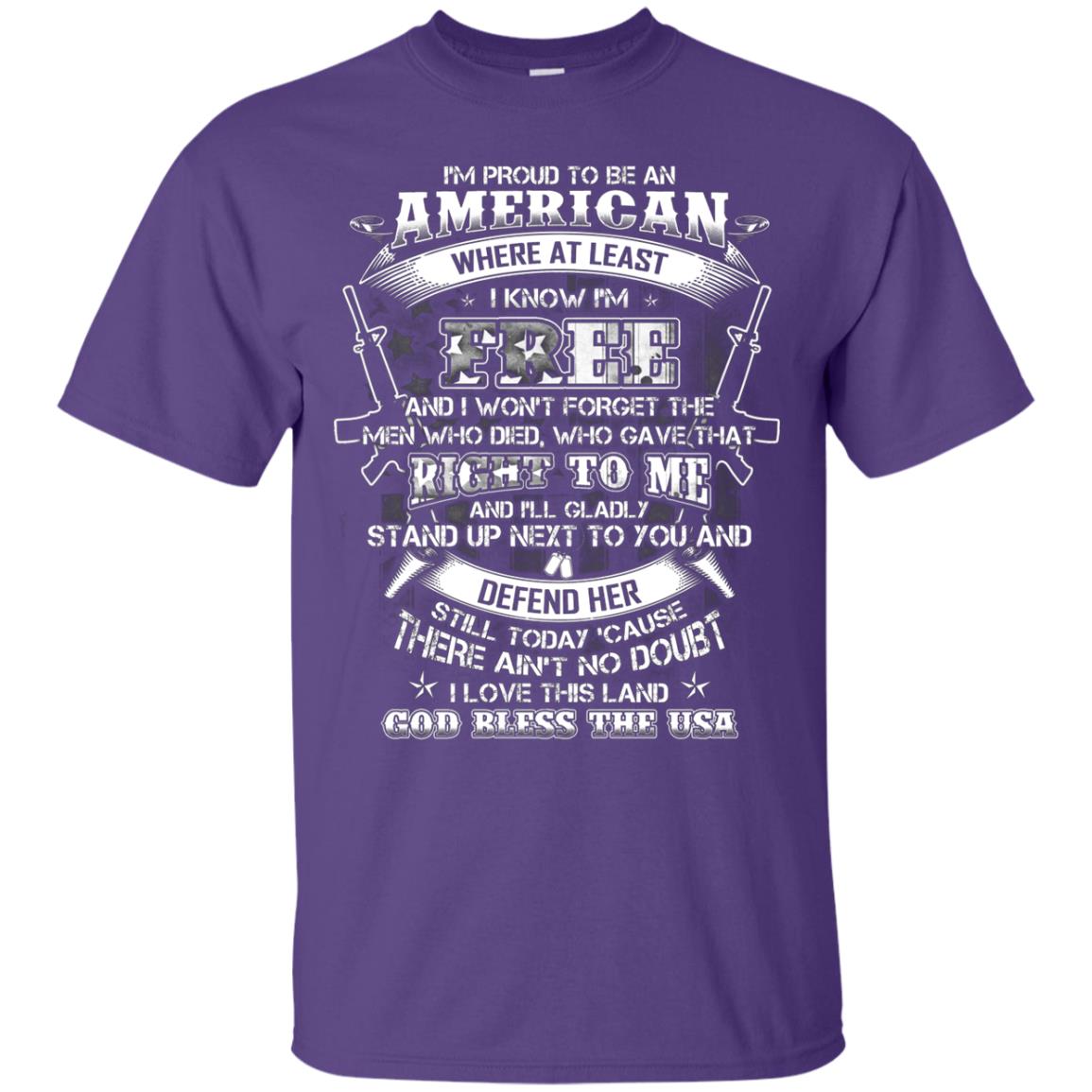 Im Proud To Be An American Where At Least I Know Im Free I Love My Land God Bless The Usa Purple