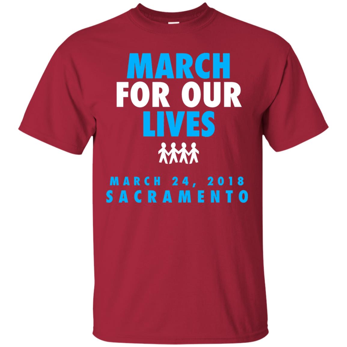 March For Our Lives March 24 2018 Sacramento Anti Gun T-shirt Cardinal