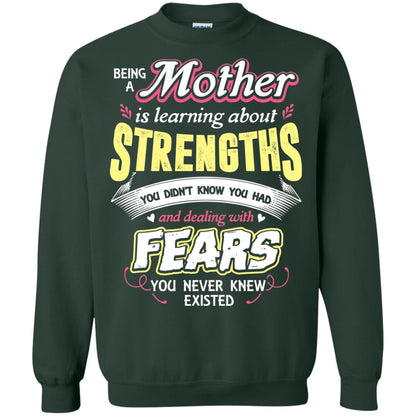 Being A Mother Is Learning About Strengths You Dont Know You Had And Deal With Fears You Never Knew Existed Forest Green