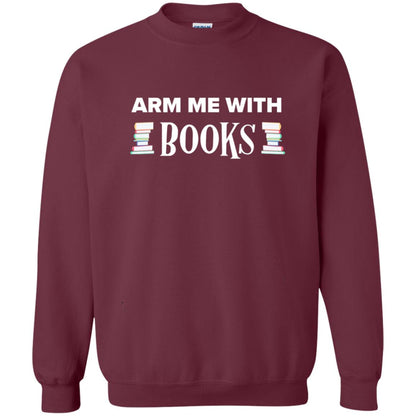 Arm Me With Books Book Lover T-shirt Maroon