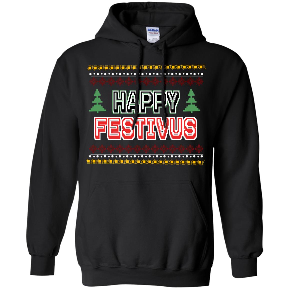 Happy Festivus X-mas Gift ShirtG185 Gildan Pullover Hoodie 8 oz.