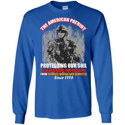 Military T-Shirt The American Patriot Protecting Our Soil And Defending Our Freedom From Enemies Foreign And Domestic Since 1776 Royal