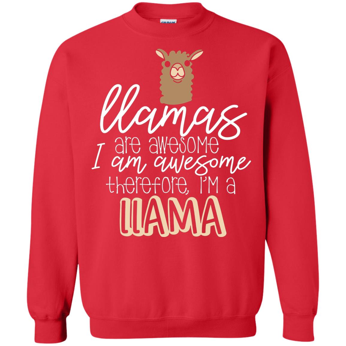 Llamas Are Awesome I Am Awesome Im A Llama T-shirt Red
