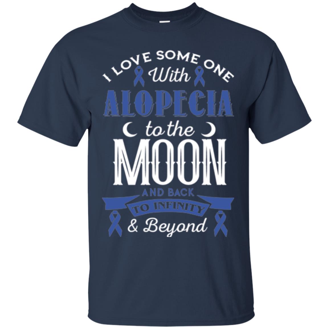 Alopecia Awareness T-shirt Love Someone With Alopecia To The Moon Navy