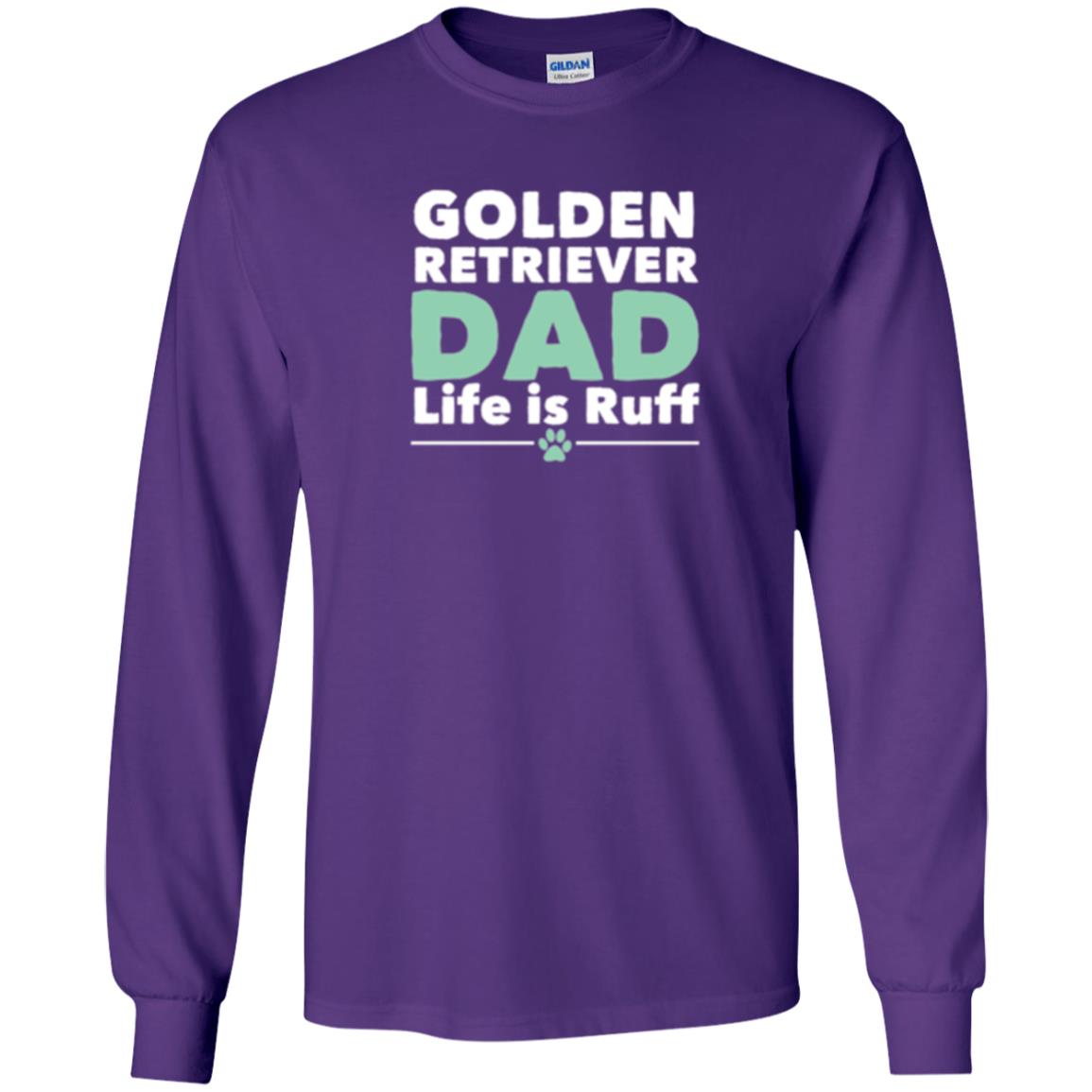 Daddy T-shirt Golden Retriever Dad Life Is Ruff Purple