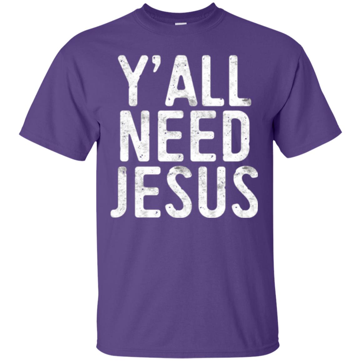 Christian T-shirt Y_all Need Jesus Purple
