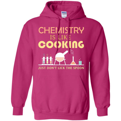 Chemistry Is Like Cooking Just Don't Lick The Spoon Shirt Heliconia
