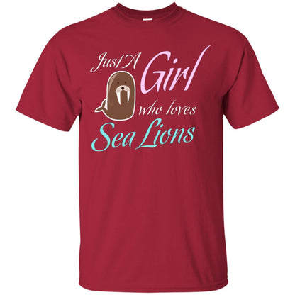 Sea Lions Lover T-shirt Just A Girl Who Loves Sea Lions Cardinal
