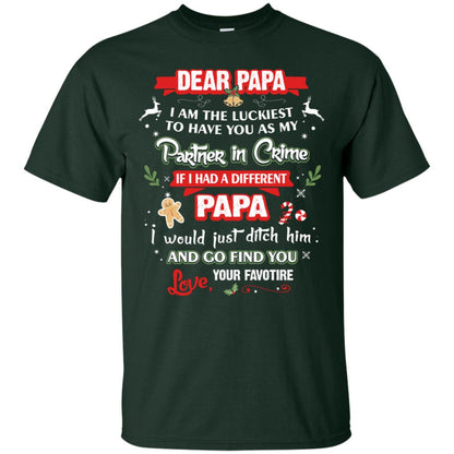 Dear Papa, I Am The Luckiest To Have You As My Partner In Crime If I Had A Different Papai Would Just Ditch He And Go Find You Love Your Favorite Forest