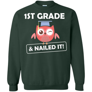 1st Grade And Nailed It Elementary School Graduates T-shirtG180 Gildan Crewneck Pullover Sweatshirt 8 oz.